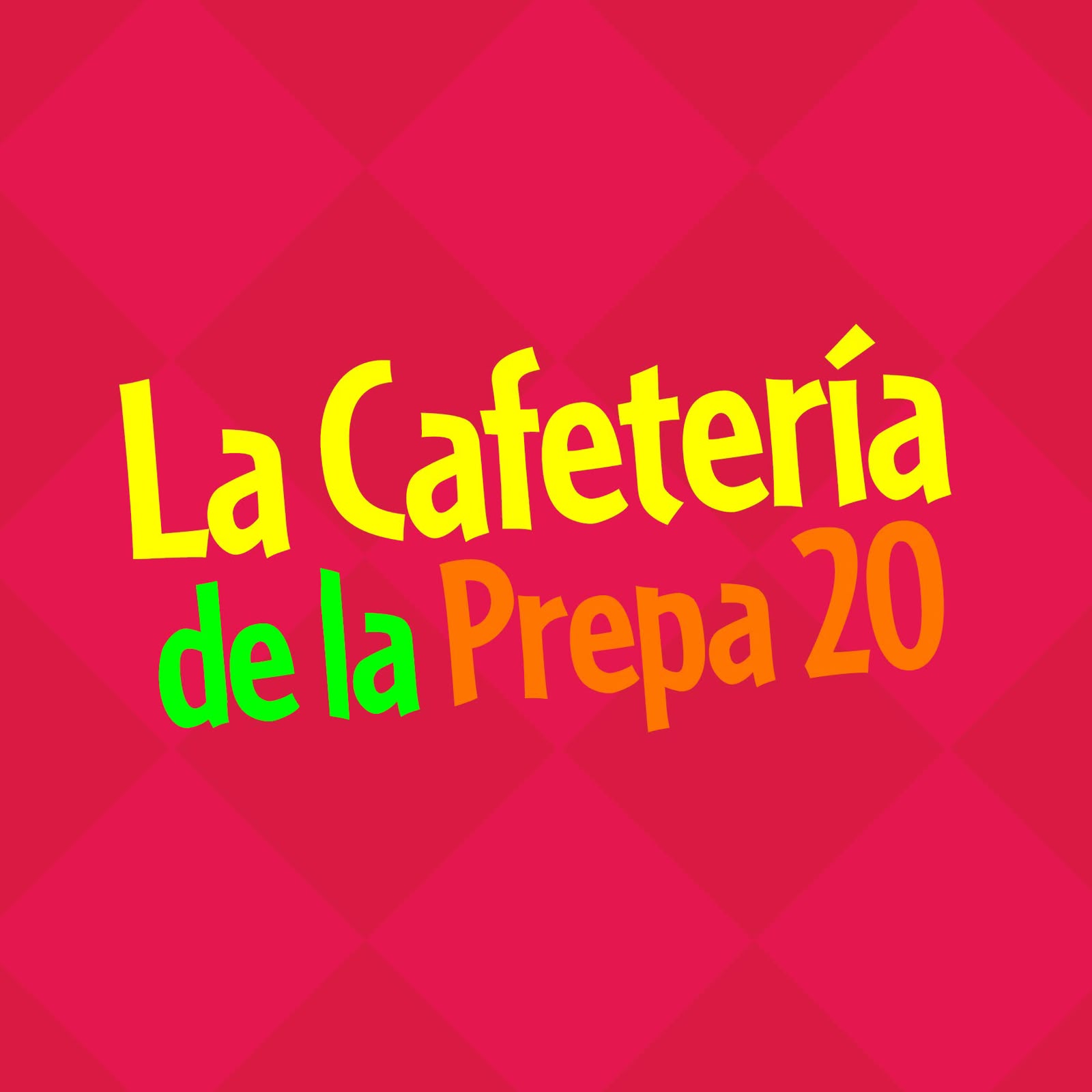 La Cafeteria de la Prepa 20